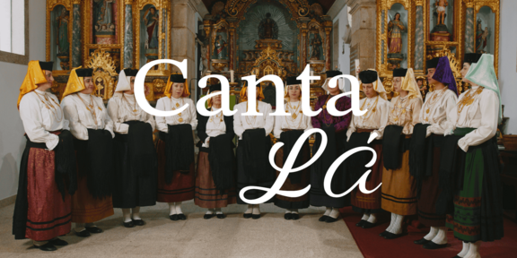 Canta Lá - As Vozes de Manhouce "Nossa Senhora Fiava"