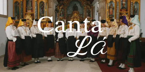 Canta Lá - As Vozes de Manhouce "Nossa Senhora Fiava"