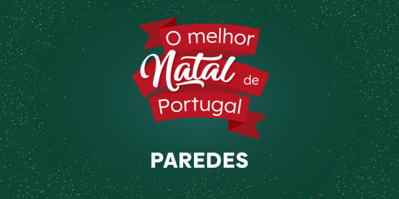 O Melhor Natal de Portugal - Paredes