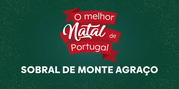 O Melhor Natal de Portugal - Sobral de Monte Agraço