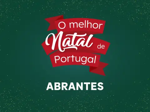 O Melhor Natal de Portugal - Abrantes