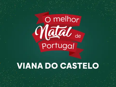 O Melhor Natal de Portugal - Viana do Castelo