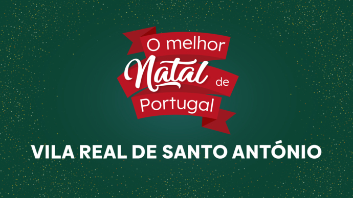 O Melhor Natal de Portugal Vila Real de Santo António