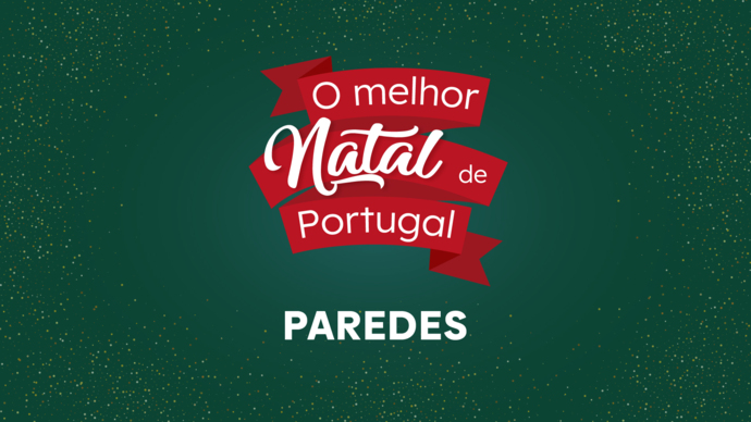O Melhor Natal de Portugal - Paredes