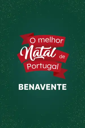 O Melhor Natal de Portugal - Benavente