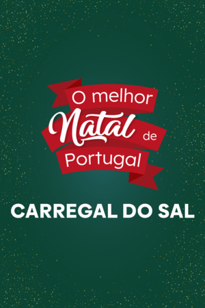 O Melhor Natal de Portugal - Carregal do Sal