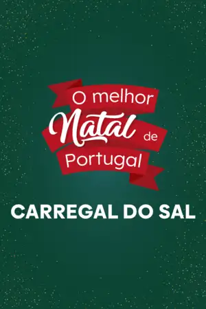 O Melhor Natal de Portugal - Carregal do Sal