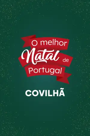 O Melhor Natal de Portugal - Covilhã