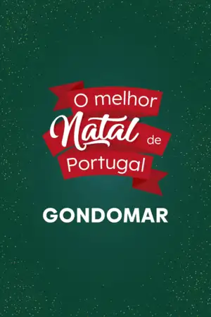 O Melhor Natal de Portugal - Gondomar
