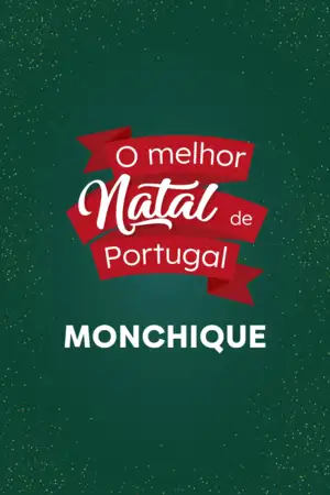 O Melhor Natal de Portugal - Monchique