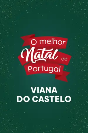 O Melhor Natal de Portugal - Viana do Castelo