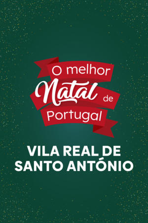 O Melhor Natal de Portugal Vila Real de Santo António