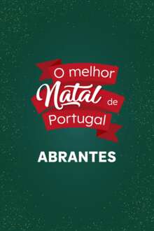 O Melhor Natal de Portugal - Abrantes