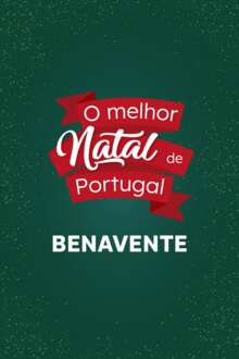 O Melhor Natal de Portugal - Benavente