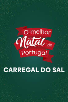 O Melhor Natal de Portugal - Carregal do Sal